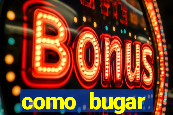 como bugar plataforma de jogos
